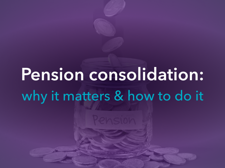 Pension consolidation: why it matters and how to do it