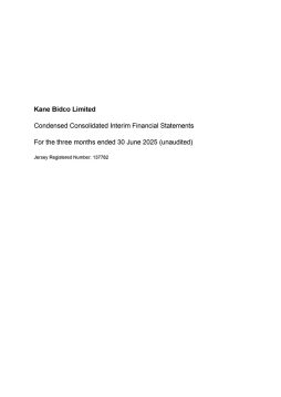 Kane Bidco Limited – Quarter Ended 30 June 2025