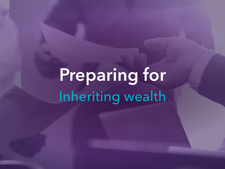 Preparing for inheriting wealth